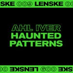 cover: Ahl Iver - Haunted Patterns EP