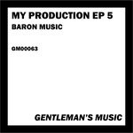 cover: Baron Music - My Production EP 5