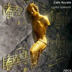 cover: Cafe Royale - Modus Operandi