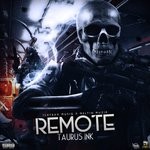 cover: Taurus Ink - Remote (Explicit)