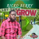 cover: Ricko Berry - Let Them Grow