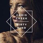 cover: Chris Creek - Dirty Mind