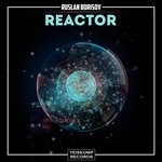 cover: Ruslan Borisov - Reactor