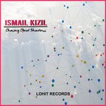 cover: Ismail Kizil - Chasing Cloud Shadows