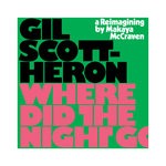 cover: Makaya Mccraven|Gil Scott-heron - Where Did The Night Go