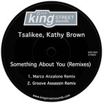 cover: Tsalikee & Kathy Brown - Something About You (Remixes)