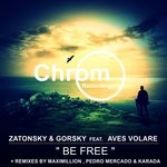 cover: Aves Volare|Gorsky|Zatonsky - Be Free