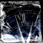 cover: Big Feta - Automata