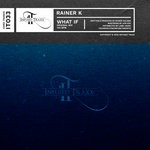 cover: Rainer K - What If