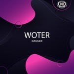 cover: Woter - Danger