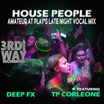 cover: Deep Fx|Tp Corleone - House People (Amateur At Play's Late Night Vocal Mix)