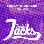 cover: Funky Trunkers - Chances