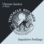 cover: Ulysses Santos - Impulsive Feelings