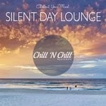 cover: Various - Silent Day Lounge (Chillout Your Mind)