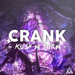 cover: Crank - Kush N Burn