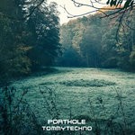 cover: Tommytechno - Porthole