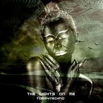 cover: Tommytechno - The Lights On Me