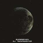 cover: Dj Technodoctor - Superspazy