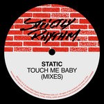 cover: Static - Touch Me Baby (Mixes)