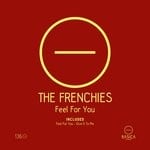 cover: The Frenchies - Feel For You