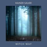 cover: Rainer Sauer - Witch Way