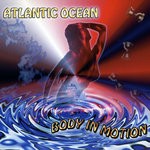 cover: Atlantic Ocean - Body In Motion (Remixes)