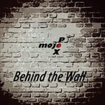 cover: Mojo Pox - Behind The Wall