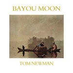 cover: Tom Newman - Bayou Moon