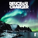 cover: Deuce & Charger - Stay Tonight