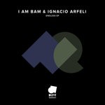 cover: I Am Bam|Ignacio Arfeli - Endless EP