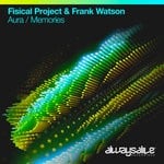 cover: Fisical Project|Frank Watson - Aura/Memories