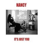 cover: Nancy - It's Just You