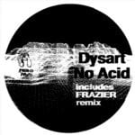 cover: Dysart - No Acid