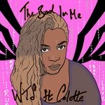 cover: Colette|Wts - The Bad In Me