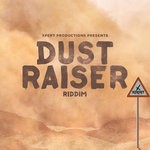 cover: Lyrikal|Slatta|Bunji Garlin|Xpert Productions - Dust Raiser Riddim