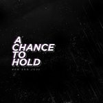 cover: Ken San Jose - A Chance To Hold