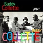 cover: Buddy Collette - Buddy Collette Plays Buddy Collette