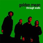 cover: Golden Mean - Through Walls