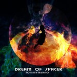 cover: Tommytechno - Dream Of Spacer