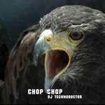 cover: Dj Technodoctor - Chop Chop