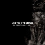 cover: Dj Technodoctor - Lectortechno