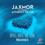 cover: Anthony Meyer|Jaxmor - Bring Back The Love