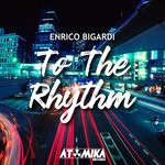 cover: Enrico Bigardi - To The Rhythm