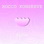 cover: Rocco Konserve - Candy