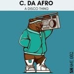 cover: C. Da Afro - A Disco Thing