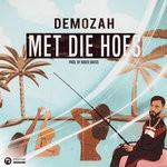 cover: Demozah - Met Die Hoes