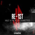 cover: Re-1st - Half A Pack Of Cigarettes