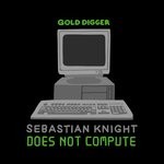 cover: Sebastian Knight - Does Not Compute