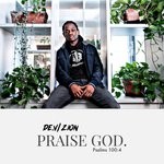 cover: Dev|Zion - Praise God (Psalms 100:4)