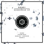 cover: Bondi - Dangerous EP